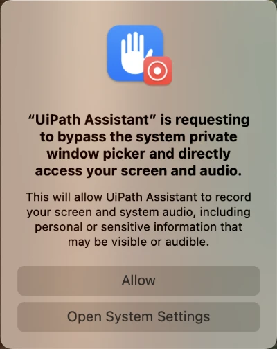 UiPath Assistant から、システム プライベート ウィンドウ ピッカーをバイパスして画面とオーディオに直接アクセスすることが要求されていることを示す macOS のシステム ダイアログ。[許可] ボタンと [システム設定を開く] ボタンがあります。
