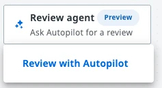 The Review agent badge with the Review with Autopilot option